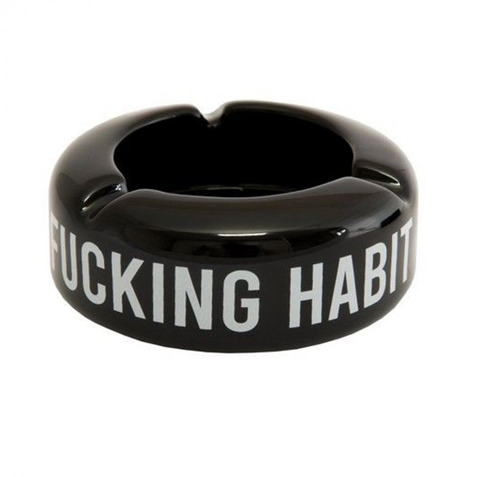 Asbak "Fucking Habit"